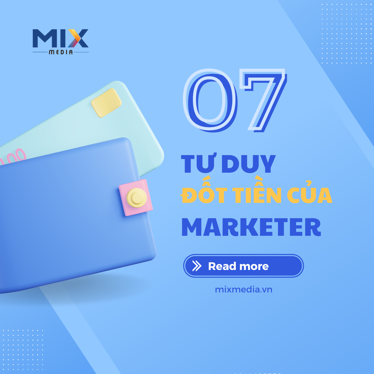 07 TƯ DUY ĐỐT TIỀN CỦA MARKETER